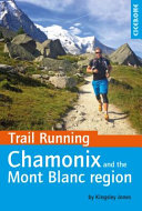 Cover of Trail Running: Chamonix and the Mont Blanc Region